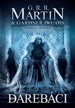 Darebáci - George R.R. Martin, Gardner R. Dozois