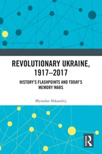 Revolutionary Ukraine, 1917-2017