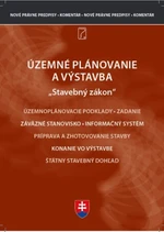 Územné plánovanie a výstavba – komentár k novým zákonom