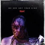 Slipknot – We Are Not Your Kind CD