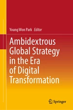 Ambidextrous Global Strategy in the Era of Digital Transformation