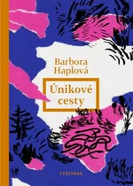 Únikové cesty - Barbora Haplová - e-kniha