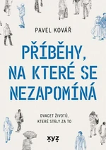 Příběhy, na které se nezapomíná - Pavel Kovář