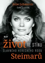 Život ve stínu slavného hereckého rodu Steimarů - Soňa Štroblová, Julie Juhanová