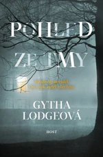 Pohled ze tmy - Gytha Lodgeová - e-kniha