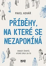 Příběhy, na které se nezapomíná - Pavel Kovář - e-kniha