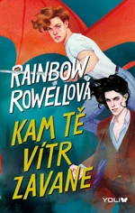 Kam tě vítr zavane - Rainbow Rowellová