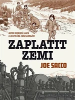 Zaplatit zemi - Joe Sacco