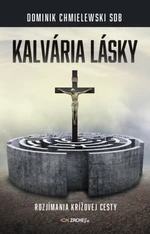 Kalvária lásky - Dominik Chmielewski - e-kniha