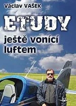 Etudy ještě vonící luftem - Václav Vašek