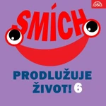 Smích prodlužuje život! 6 - audiokniha