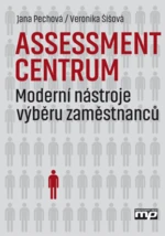 Assessment centrum - Veronika Šíšová, Jana Pechová - e-kniha