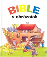 Bible v obrázcích - Juliet Davidová