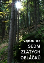 Sedm zlatých obláčků - Vojtěch Filip - e-kniha