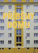 Příběhy domu - Taťana Březinová