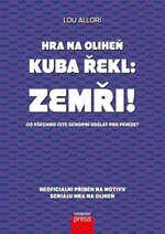 Hra na oliheň – Kuba řekl: Zemři! - kolektiv autorů