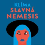 Slavná Nemesis - Ladislav Klíma