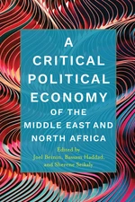 A Critical Political Economy of the Middle East and North Africa