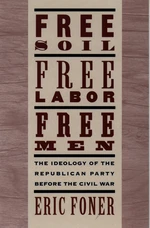 Free Soil, Free Labor, Free Men