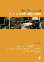 The SAGE Handbook of Media and Migration