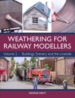 Weathering for Railway Modellers