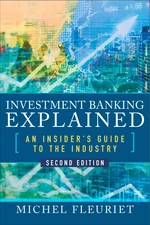 Investment Banking Explained, Second Edition