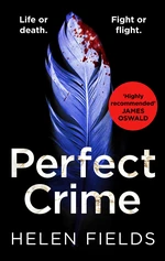 Perfect Crime (A DI Callanach Thriller, Book 5)