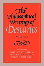 The Philosophical Writings of Descartes