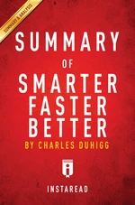 Summary of  Smarter Faster Better