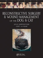 Reconstructive Surgery and Wound Management of the Dog and Cat