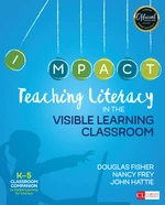 Teaching Literacy in the Visible Learning Classroom, Grades K-5