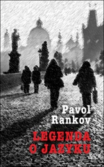 Legenda o jazyku - Pavol Rankov