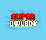 Super Owlboy Steam CD Key