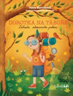 Dorotka na táboře - Petra Martišková - e-kniha