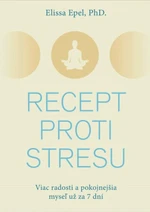 Recept proti stresu - Elissa Epel