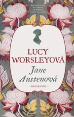 Jane Austenová - Lucy Worsleyová