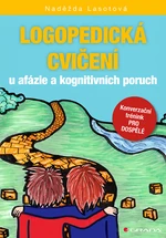 E-kniha: Logopedická cvičení u afázie a kognitivních poruch od Lasotová Naděžda