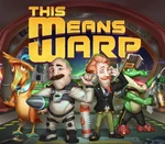 This Means Warp PC Steam CD Key