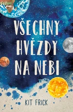 Všechny hvězdy na nebi (Defekt) - Kit Frick