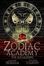 Zodiac Academy: The Awakening - Caroline Peckham, Susanne Valenti