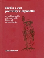 Matka a syn poutníky v Japonsku - Alena Bímová, Jiří Bím