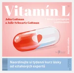 Vitamín L - John M. Gottman, Julie Schwartz Gottman