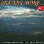 Vladimír Klusák, Brněnský rozhlasový orchestr lidových nástrojů (BROLN) – Na tej hore... Lidové písně z Bílých Karpat v podání Vladimíra Klusáka