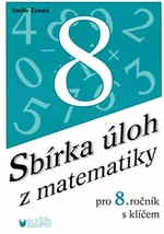 Sbírka úloh z matematiky pro 8. ročník s klíčem - Emilie Ženatá