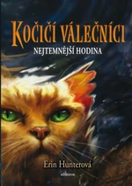 Kočičí válečníci (6) - Nejtemnější hodina - Erin Hunterová - e-kniha