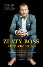 Zlatý boss, který chodil bos - Jan Müller