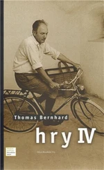 Hry IV. - Thomas Bernhard