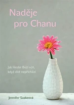 Naděje pro Chanu - Jennifer Saakeová