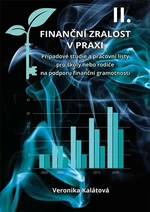 Finanční zralost v praxi II. - Veronika Kalátová