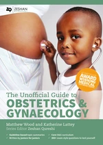 The Unofficial Guide to Obstetrics and Gynaecology